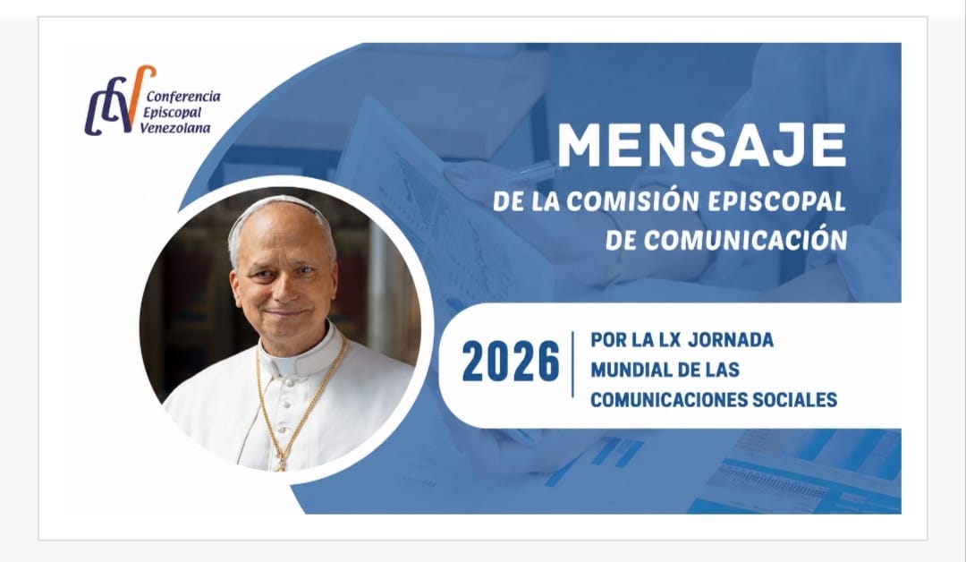 MENSAJE DE LA COMISIÓN EPISCOPAL DE COMUNICACIÓN CON MOTIVO DE LA LX JORNADA MUNDIAL DE LAS COMUNICACIONES SOCIALES