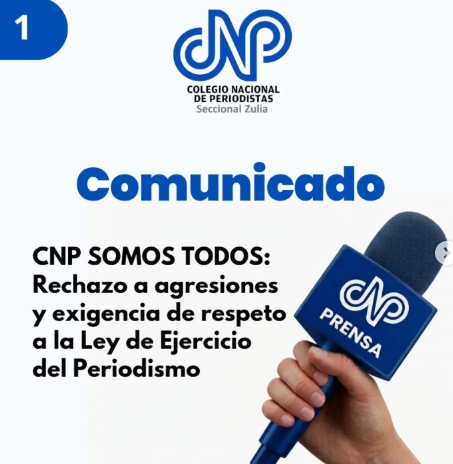 CNP Zulia denuncia agresiones de “influencers” y entes públicos contra la prensa